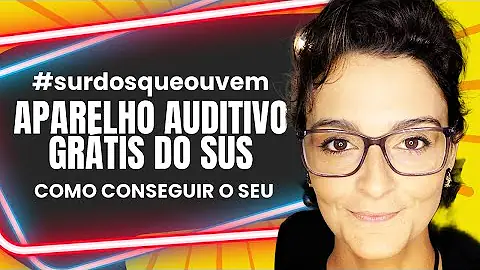 Como conseguir um aparelho auditivo gratuito?