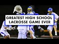 The Greatest High School Lacrosse Game Ever! | Lacrosse Classics Ep. 2 | Lacrosse Documentary