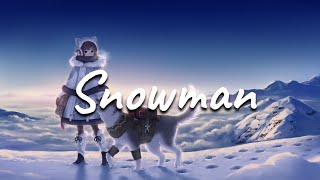 Snowman - [lyrics] music by SIA