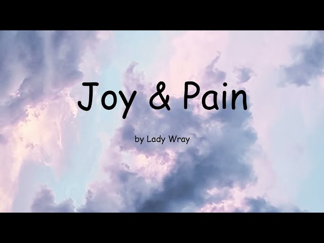 Joy & Pain by Lady Wray (Lyrics) class=