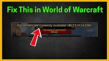 Fix World of Warcraft: No servers are currently available