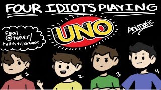 Four Idiots Playing Uno - Animatic