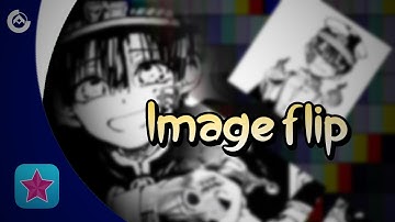 Image flip | Video star
