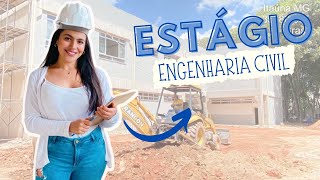 UM DIA NO ESTÁGIO DE ENGENHARIA CIVIL - CANTEIRO DE OBRA