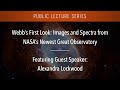 Webb’s First Look: Images and Spectra from NASA’s Newest Great Observatory
