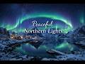 Northern Lights Ambience Aurora Borealis Night Calm Music For Deep Sleep Relaxation Meditation mp3