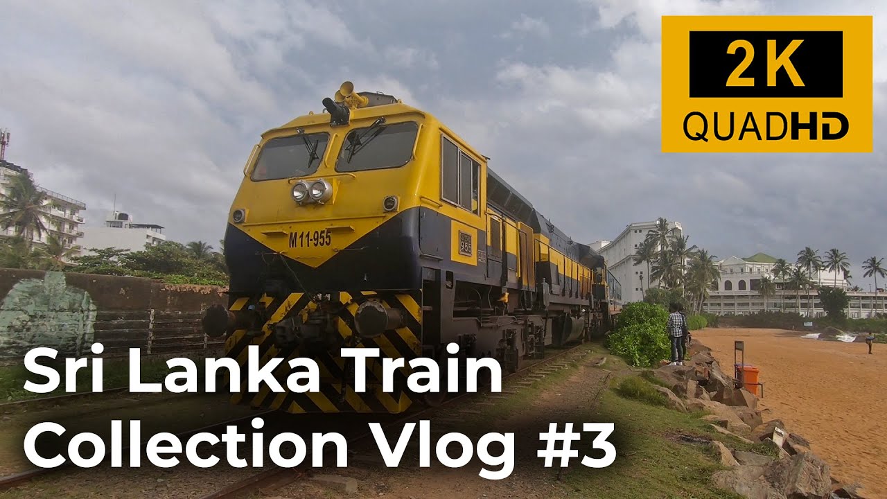 Sri Lanka Train Collection Vlog 03 Mount Lavinia Beach Trainspotting