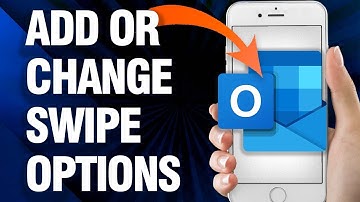 How To Add Or Change Swipe Options On Microsoft Outlook