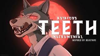 Aviators - Teeth (Instrumental | Beastars Song) (Synth Pop)