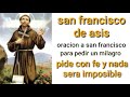 Oracion a san francisco de asis para pedir un milagro