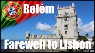 Belém And Farewell To Lisbon Travel Vlog Episode 16