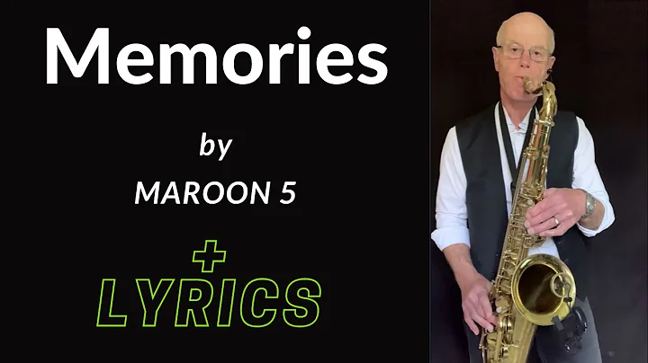 Maroon 5 - Memories with Lyrics | Sax Cover - Stuart Sidders