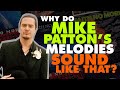 Mike patton why do his melodies sound like that mikepatton faithnomore musictheory