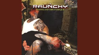 Video thumbnail of "Raunchy - The Bash"
