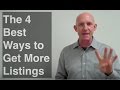 The 4 Best Ways to Get More Listings - Kevin Ward