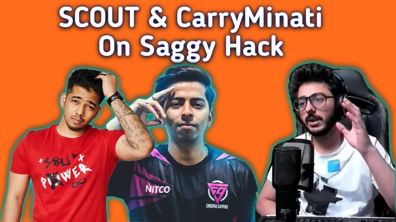 🇮🇳Scout & CarryMinati On Saggy Hacking 😱 | Scout React On Saggy Hack | Enigma Saggy Hack 