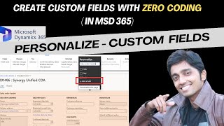 Create custom fields with Zero Coding - #shriramsivasankaran #microsoftdynamics365 #msd365 #d365talk