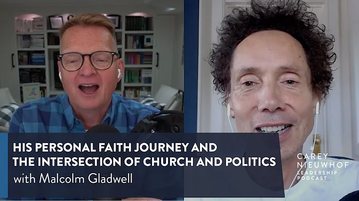 Malcolm Gladwell on His Personal Faith Journey and...