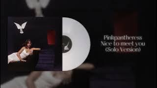 Pinkpantheress - Nice to meet you (Solo Version) [CD Rip]