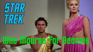 Star Trek: Who Mourns for Adonais