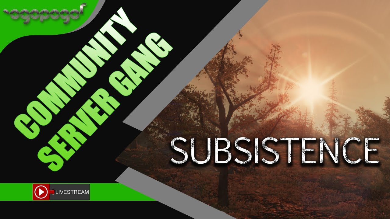 A Fresh New Start  I Subsistence Live Stream I Alpha 60 I Series 2 Episode 1