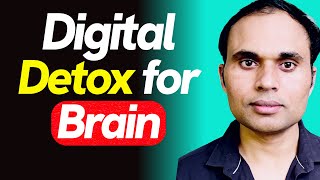 How to Reset Your Brain in 10 Minutes – Digital Detox |Dr. Shambhu Yadav
