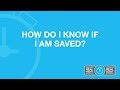 How Do I Know If I Am Saved?