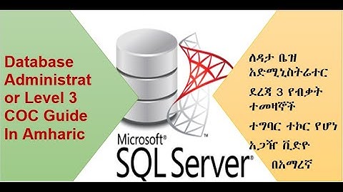 Database Administrator Level 3 COC Guide Tutorial in Amharic