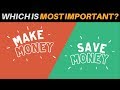 Making Money VS Saving Money (Which Is MORE IMPORTANT?) | How to Financial Independence Retire Early
