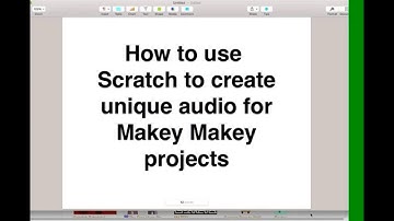 How to use Scratch to create unique audio for Makey Makey projects