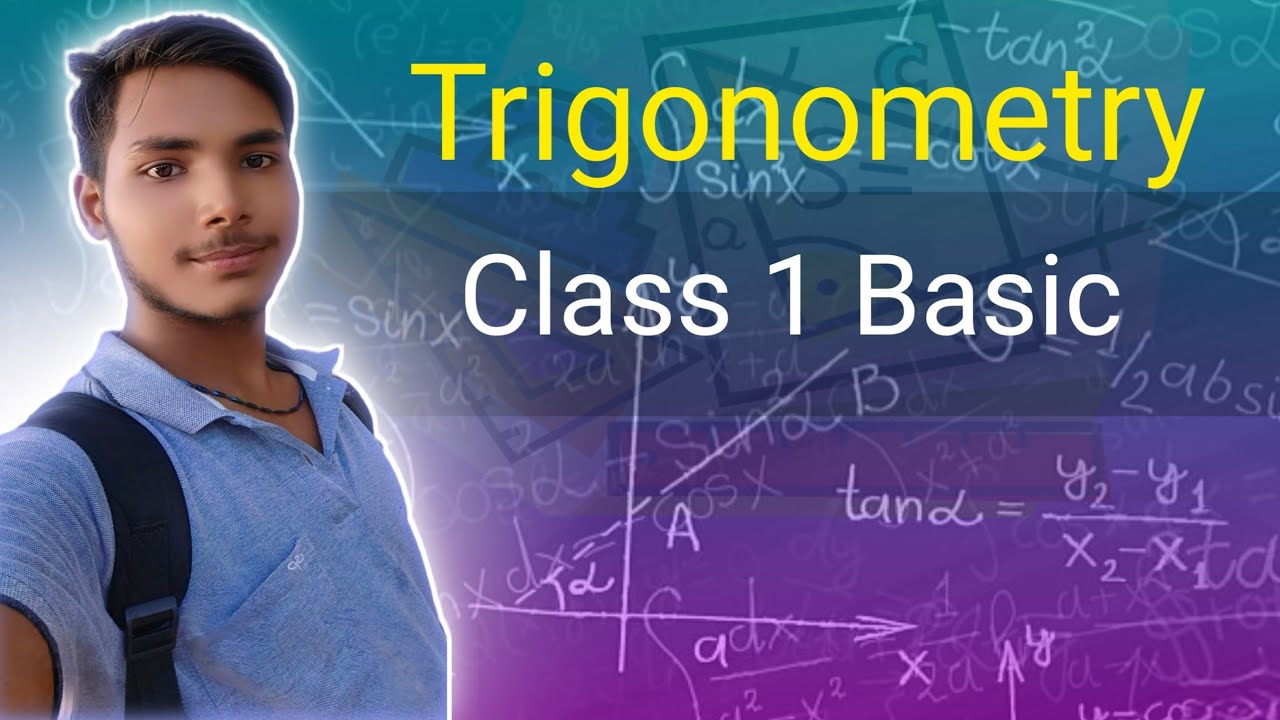 Trigonometry Class 1 Basic - YouTube