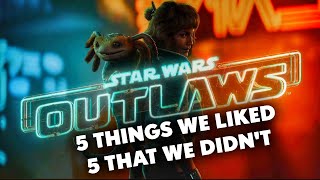 5 Things We LIKED About Star Wars Outlaws, 5 That We Didn't