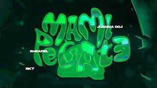 Mami Pegate Rkt - Sheafiel, Juanma Ddj