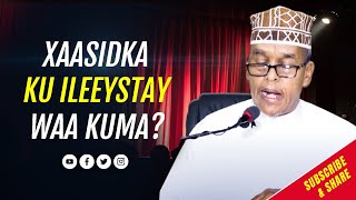 Isha Xasadka | Astaamo Lagu Garto Qofka Isha Xasadka Kula Helay | Sh Maxamed Sh Ismaaciil