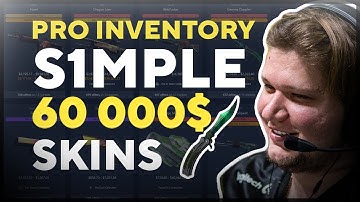 60 000 $ Insane S1MPLE CS:GO Inventory !