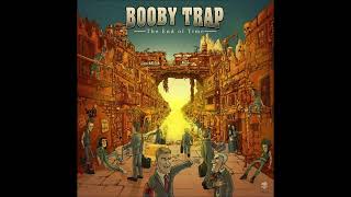 Booby Trap - The End Of Time (ALBUM STREAM)