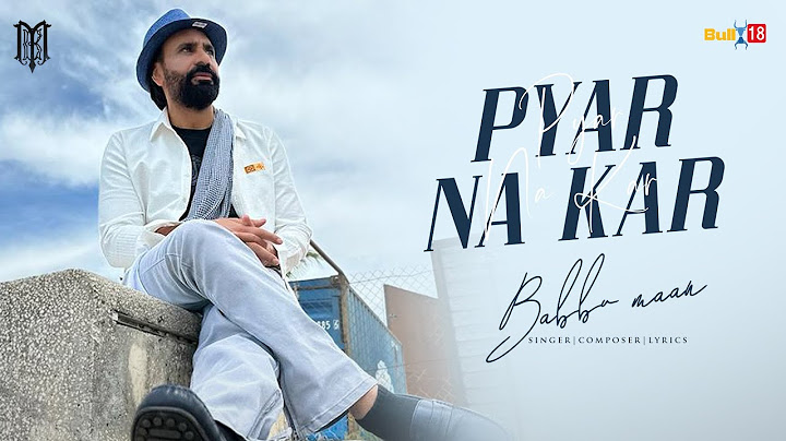 Babbu Maan - Pyar Na Kar Official Music Video | Latest Punjabi Songs 2024