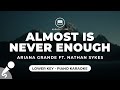 Almost Is Never Enough Ariana Grande Ft Nathan Sykes Lower Key Piano Karaoke Almost Is Never Enough Ariana Grande Ft Nathan Sykes Lower Key Piano Karaoke