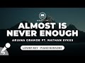 Almost Is Never Enough - Ariana Grande ft. Nathan Sykes (Lower Key - Piano Karaoke)