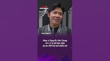 #shorts | Nhạc sĩ Nguyễn Văn Chung chi 1,5 tỷ để thực hiện dự án 300 bài hát thiếu nhi