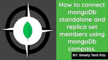 How To connect mongoDb and replica set members using MongoDb Compass [ MongoDB Compass Tutorial ]