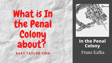 In the Penal Colony by Franz Kafka