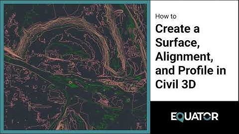 How to create a Surface, Profile, and Section Views in AutoCAD Civil 3D