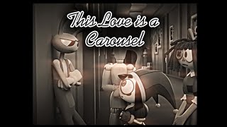 FunnyBunny!! || TADC AMV || This Love is a Carousel by John Michael Howell 💗❤️‍🩹