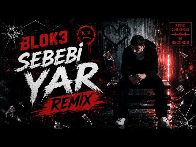 BLOK3 Sebebi Yar Remix