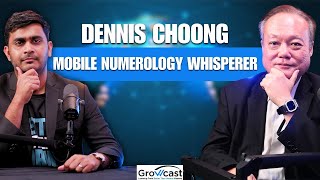 Episode #13 Unlock Your Destiny with Mobile Numerology: Dennis Choong, The Whisperer | New Episode