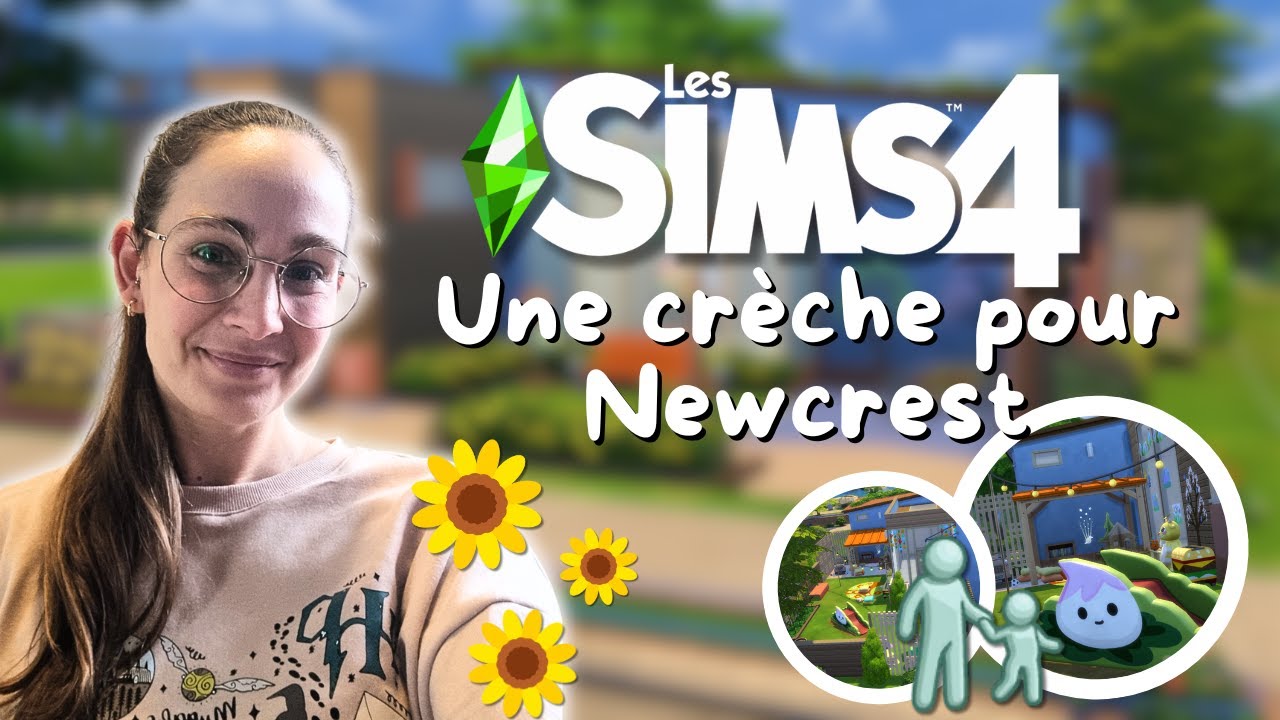 Je construis une crèche cozy et colorée à Newcrest 🌻🐣 | Les Sims 4 ( Partie 1)
