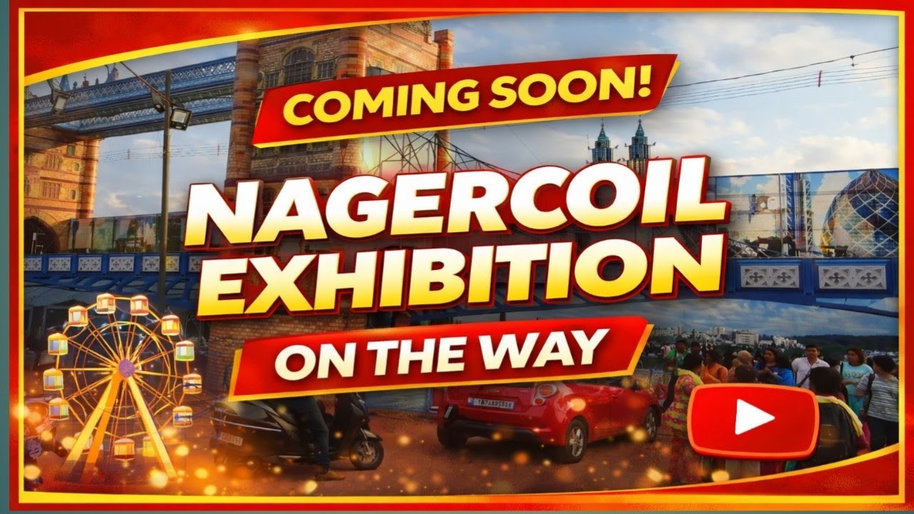 Nagercoil Exhibition on the way/நாகர்கோவில்/നാഗർ കോവിൽ പോകുന്ന വഴിയിലെ മനോഹരമായ കാഴ്ച്ചകൾ