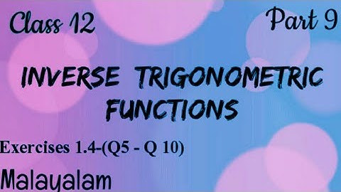 Exercise 2.2|Inverse Trigonometric Functions|Plus two|Maths|Malayalam