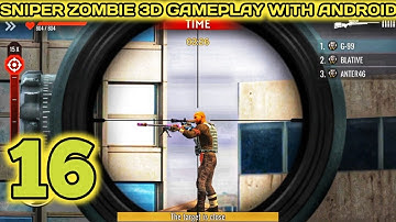 Sniper Zombie 3D Gameplay with Android phone | Zombie shooting games | part-16